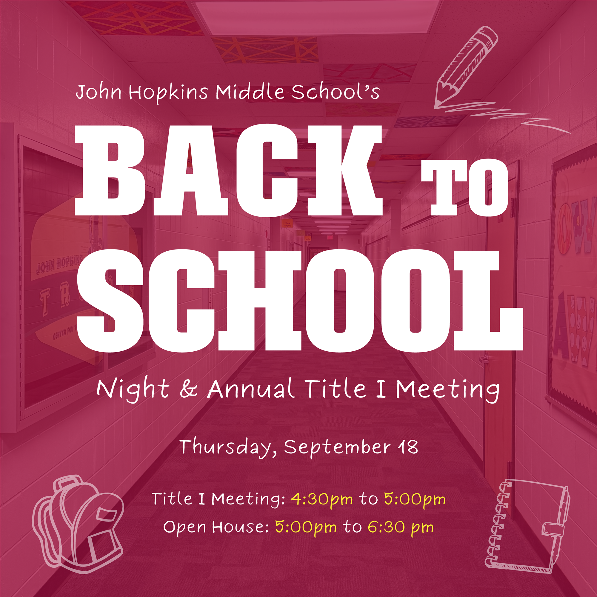 Back to School Night & Title I Meeting: Sept 18 4:30 to 6:30